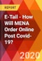 E-Tail - How Will MENA Order Online Post COVID-19? - Product Thumbnail Image