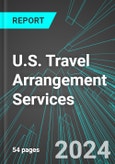 U.S. Travel Arrangement Services: Analytics, Extensive Financial Benchmarks, Metrics and Revenue Forecasts to 2030- Product Image