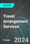 Travel Arrangement Services (U.S.): Analytics, Extensive Financial Benchmarks, Metrics and Revenue Forecasts to 2030, NAIC 561590 - Product Image