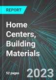 Home Centers, Building Materials (U.S.): Analytics, Extensive Financial Benchmarks, Metrics and Revenue Forecasts to 2027- Product Image