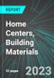 Home Centers, Building Materials (U.S.): Analytics, Extensive Financial Benchmarks, Metrics and Revenue Forecasts to 2027 - Product Thumbnail Image