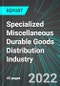 Specialized Miscellaneous Durable Goods (including Sporting Good, Toys & Games, Jewelry and Recyclables) Distribution Industry (U.S.): Analytics and Revenue Forecasts to 2028 - Product Thumbnail Image