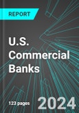 U.S. Commercial Banks (Banking): Analytics, Extensive Financial Benchmarks, Metrics and Revenue Forecasts to 2030- Product Image