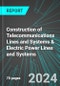Construction of Telecommunications Lines and Systems & Electric Power Lines and Systems (U.S.): Analytics, Extensive Financial Benchmarks, Metrics and Revenue Forecasts to 2030, NAIC 237130 - Product Thumbnail Image