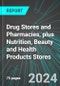 Drug Stores and Pharmacies (Pharmacy), plus Nutrition, Beauty and Health Products Stores (U.S.): Analytics, Extensive Financial Benchmarks, Metrics and Revenue Forecasts to 2030, NAIC 446000 - Product Thumbnail Image