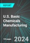 U.S. Basic (Organic, Inorganic, Petrochemical and Industrial Gas) Chemicals Manufacturing: Analytics, Extensive Financial Benchmarks, Metrics and Revenue Forecasts to 2030 - Product Thumbnail Image