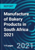 Manufacture of Bakery Products in South Africa 2021- Product Image