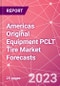 Americas Original Equipment PCLT Tire Market Forecasts - Product Thumbnail Image