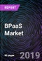 BPaaS Market By Organization Size, By Business Process, By Application (BFSI, Telecom & IT, Healthcare, Manufacturing, Government, Retail & Ecommerce, and Others) and By Region (North America, Europe, APAC, and RoW) – Global Forecast up to 2025 - Product Thumbnail Image