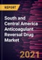 South and Central America Anticoagulant Reversal Drug Market Forecast to 2027 - COVID-19 Impact and Regional Analysis by Product; End User - Product Thumbnail Image
