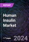 Human Insulin Market Size and Forecasts 2020-2031: Global and Regional Share, Trends, and Growth Opportunity Analysis by Product Type, Application, and End-user - Product Thumbnail Image