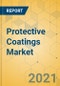 Protective Coatings Market - Global Outlook and Forecast 2021-2026 - Product Thumbnail Image