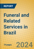 Funeral and Related Services in Brazil- Product Image