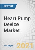 Heart Pump Device Market by Product (Ventricular Assist Devices (LVAD, RVAD, BiVAD, and pVAD), Intra-aortic Balloon Pumps, TAH), Type (Extracorporeal and Implantable Pumps), Therapy (Bridge-to-transplant, Destination Therapy) - Global Forecast to 2026- Product Image