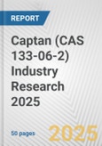 Captan (CAS 133-06-2) Industry Research 2025: Global and Regional Market Trends 2019-2024 and Forecast to 2029- Product Image