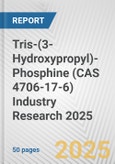 Tris-(3-Hydroxypropyl)-Phosphine (CAS 4706-17-6) Industry Research 2025: Global and Regional Market Trends 2019-2024 and Forecast to 2029- Product Image