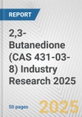 2,3-Butanedione (CAS 431-03-8) Industry Research 2025: Global and Regional Market Trends 2019-2024 and Forecast to 2029- Product Image