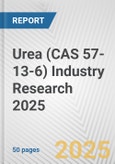 Urea (CAS 57-13-6) Industry Research 2025: Global and Regional Market Trends 2019-2024 and Forecast to 2029- Product Image