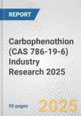 Carbophenothion (CAS 786-19-6) Industry Research 2025: Global and Regional Market Trends 2019-2024 and Forecast to 2029- Product Image