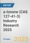 a-Ionone (CAS 127-41-3) Industry Research 2025: Global and Regional Market Trends 2019-2024 and Forecast to 2029 - Product Image