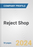 Reject Shop Fundamental Company Report Including Financial, SWOT, Competitors and Industry Analysis- Product Image