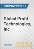 Global Profit Technologies, Inc. Fundamental Company Report Including Financial, SWOT, Competitors and Industry Analysis- Product Image