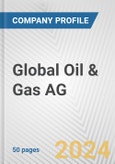 Global Oil & Gas AG Fundamental Company Report Including Financial, SWOT, Competitors and Industry Analysis- Product Image