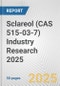 Sclareol (CAS 515-03-7) Industry Research 2025: Global and Regional Market Trends 2019-2024 and Forecast to 2029 - Product Image