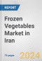 Frozen Vegetables Market in Iran: Business Report 2024 - Product Thumbnail Image