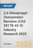 2,6-Diisopropyl-(Isocyanato)-Benzene (CAS 28178-42-9) Industry Research 2025: Global and Regional Market Trends 2019-2024 and Forecast to 2029- Product Image