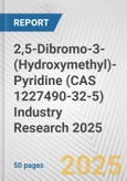 2,5-Dibromo-3-(Hydroxymethyl)-Pyridine (CAS 1227490-32-5) Industry Research 2025: Global and Regional Market Trends 2019-2024 and Forecast to 2029- Product Image