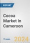 Cocoa Market in Cameroon: Business Report 2025 - Product Thumbnail Image