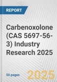 Carbenoxolone (CAS 5697-56-3) Industry Research 2025: Global and Regional Market Trends 2019-2024 and Forecast to 2029- Product Image