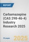 Carbamazepine (CAS 298-46-4) Industry Research 2025: Global and Regional Market Trends 2019-2024 and Forecast to 2029 - Product Image