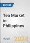 Tea Market in Philippines: Business Report 2025 - Product Thumbnail Image