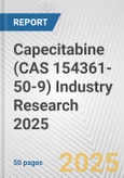 Capecitabine (CAS 154361-50-9) Industry Research 2025: Global and Regional Market Trends 2019-2024 and Forecast to 2029- Product Image