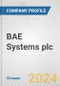 BAE Systems plc Fundamental Company Report Including Financial, SWOT, Competitors and Industry Analysis - Product Thumbnail Image