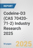 Codeine-D3 (CAS 70420-71-2) Industry Research 2025: Global and Regional Market Trends 2019-2024 and Forecast to 2029- Product Image