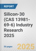 Silicon-30 (CAS 13981-69-6) Industry Research 2025: Global and Regional Market Trends 2019-2024 and Forecast to 2029- Product Image