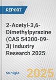 2-Acetyl-3,6-Dimethylpyrazine (CAS 54300-09-3) Industry Research 2025: Global and Regional Market Trends 2019-2024 and Forecast to 2029- Product Image