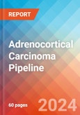 Adrenocortical Carcinoma - Pipeline Insight, 2024- Product Image