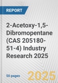 2-Acetoxy-1,5-Dibromopentane (CAS 205180-51-4) Industry Research 2025: Global and Regional Market Trends 2019-2024 and Forecast to 2029- Product Image