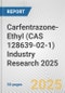 Carfentrazone-Ethyl (CAS 128639-02-1) Industry Research 2025: Global and Regional Market Trends 2019-2024 and Forecast to 2029 - Product Image