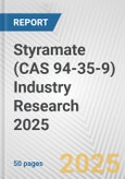 Styramate (CAS 94-35-9) Industry Research 2025: Global and Regional Market Trends 2019-2024 and Forecast to 2029- Product Image