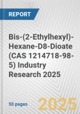 Bis-(2-Ethylhexyl)-Hexane-D8-Dioate (CAS 1214718-98-5) Industry Research 2025: Global and Regional Market Trends 2019-2024 and Forecast to 2029- Product Image