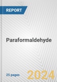 Paraformaldehyde: European Union Market Outlook 2023-2027- Product Image