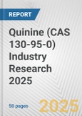 Quinine (CAS 130-95-0) Industry Research 2025: Global and Regional Market Trends 2019-2024 and Forecast to 2029- Product Image