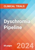 Dyschromia - Pipeline Insight, 2024- Product Image