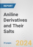 Aniline Derivatives and Their Salts: European Union Market Outlook 2023-2027- Product Image