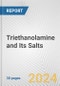 Triethanolamine and Its Salts: European Union Market Outlook 2023-2027 - Product Image